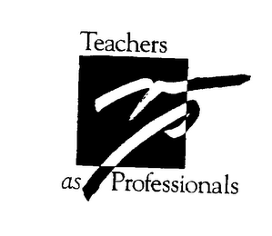 TEACHERS AS PROFESSIONALS