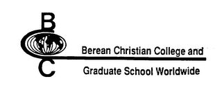 BC BEREAN CHRISTIAN COLLEGE AND GRADUATE SCHOOL WORLDWIDE