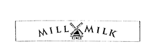 MILL MILK