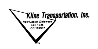 KLINE TRANSPORTATION, INC. NEW CASTLE, DELAWARE EST 1946 ICC 109937