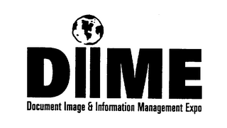 DIIME DOCUMENT IMAGE & INFORMATION MANAGEMENT EXPO