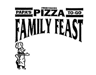 FRESH BAKED PAPA'S PIZZA TO-GO FAMILY FEAST