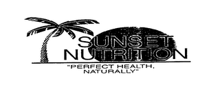 SUNSET NUTRITION "PERFECT HEALTH, NATURALLY"