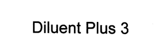 DILUENT PLUS 3