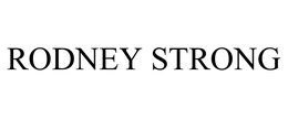RODNEY STRONG