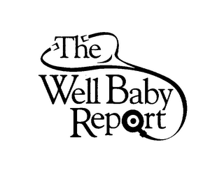 THE WELL BABY REPORT