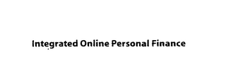 INTEGRATED ONLINE PERSONAL FINANCE