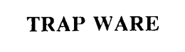 TRAP WARE