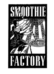 SMOOTHIE FACTORY