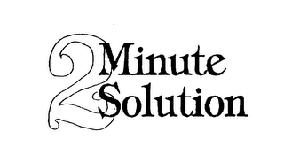 2 MINUTE SOLUTION