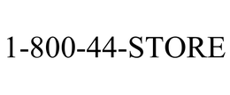 1-800-44-STORE
