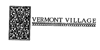 V V VERMONT VILLAGE