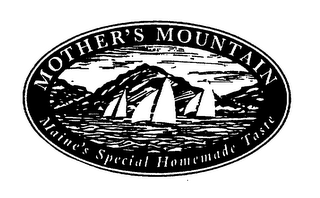 MOTHER'S MOUNTAIN MAINE'S SPECIAL HOMEMADE TASTE