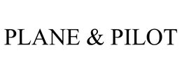 PLANE & PILOT
