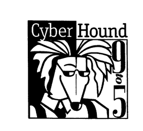 CYBERHOUND 9 TO 5