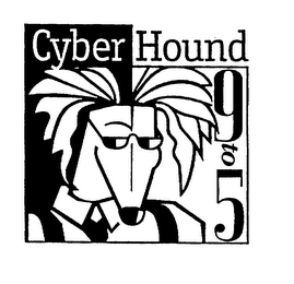 CYBERHOUND 9 TO 5