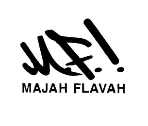 M.F! MAJAH FLAVAH