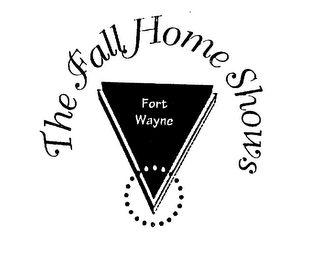 FORT WAYNE THE FALL HOME SHOWS