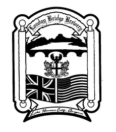 LONDON BRIDGE BREWERY DOMINE DIRIGE NOS LAKE HAVASU CITY, ARIZONA