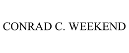 CONRAD C. WEEKEND