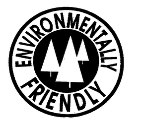 ENVIRONMENTALLY FRIENDLY