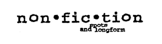 NON-FIC-TION SPOTS AND LONGFORM