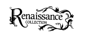 RENAISSANCE COLLECTION