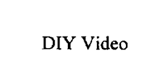 DIY VIDEO