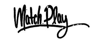 MATCH PLAY