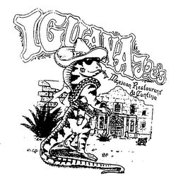 IGUANA JOE'S AND DESIGN MEXICAN RESTAURANT & CANTINA