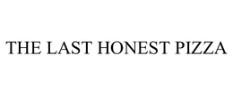 THE LAST HONEST PIZZA