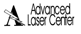 A ADVANCED LASER CENTER