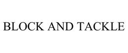 BLOCK AND TACKLE