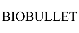 BIOBULLET