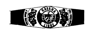 HAVANA LIBRE A MANO HECHOS GRAND CROSS 1932