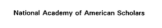 NATIONAL ACADEMY OF AMERICAN SCHOLARS