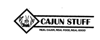 CAJUN STUFF REAL CAJUN, REAL FOOD, REAL GOOD