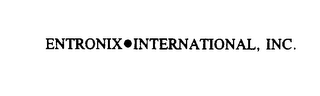 ENTRONIX INTERNATIONAL, INC.