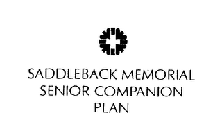 SADDLEBACK MEMORIAL SENIOR COMPANION PLAN