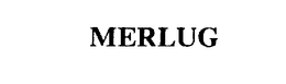 MERLUG