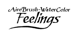 AIRE BRUSH-WATER COLOR FEELINGS