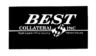 BEST COLLATERAL INC CASH LOANS FINE JEWELRY HONEST VALUES $