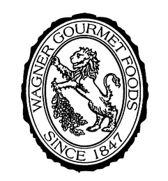 WAGNER GOURMET FOODS SINCE 1847