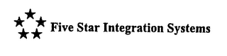 FIVE STAR SYSTEMS INTEGRATION