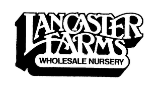 LANCASTER FARMS WHOLESALE NURSERY