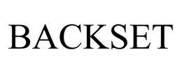 BACKSET