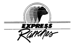 EXPRESS RANCHES