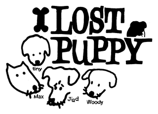 LOST PUPPY TINY MAX JUD WOODY