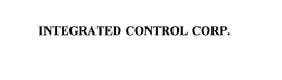 INTEGRATED CONTROL CORP.