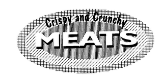 CRISPY AND CRUNCHY MEATS